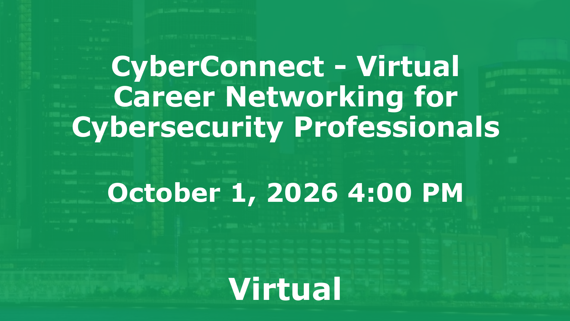 CyberConnect - Virtual Career Networking for Cybersecurity Professionals event image